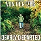 Von Hertzog - Dearly Departed