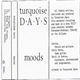 Turquoise Days - Moods